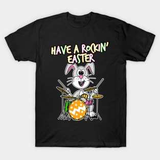 Have A Rockin' Easter Drummer Bunny Playing Drums T-Shirt